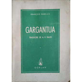 GARGANTUA TRADUCERE DE A.V. MACRI