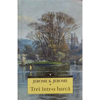 TREI INTR-O BARCA (FARA A PUNE LA SOCOTEALA SI CAINELE)