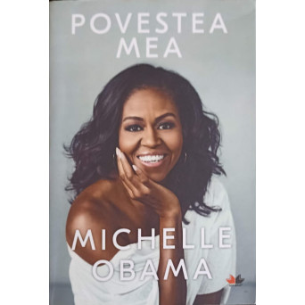 POVESTEA MEA, MICHELLE OBAMA