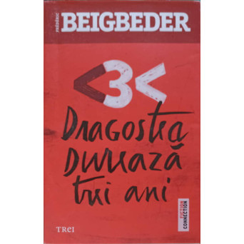DRAGOSTEA DUREAZA TREI ANI