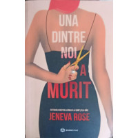 UNA DINTRE NOI A MURIT