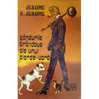 GANDURILE TRANDAVE ALE UNUI PIERDE-VARA. CARTE PENTRU O VACANTA DE TRANDAVIE