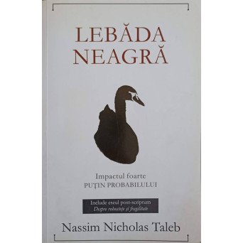 LEBADA NEAGRA. IMPACTUL FOARTE PUTIN PROBABILULUI
