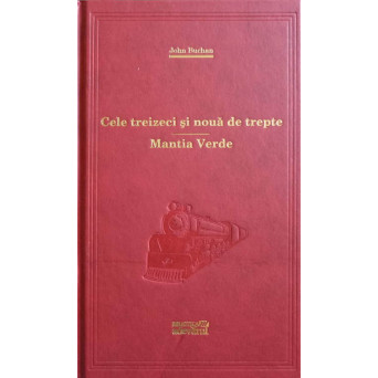 CELE TREIZECI SI NOUA DE TREPTE. MANTIA VERDE