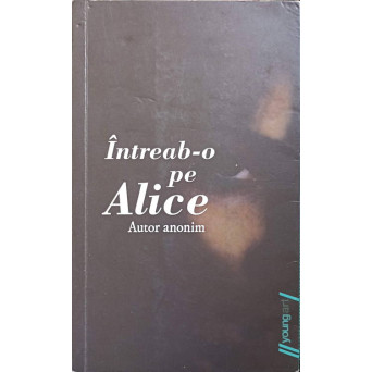 INTREAB-O PE ALICE
