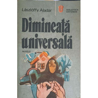 DIMINEATA UNIVERSALA. NUVELE