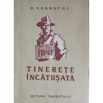 TINERETE INCATUSATA