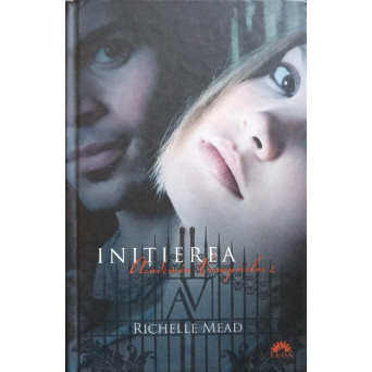ACADEMIA VAMPIRILOR VOL.2 INITIEREA