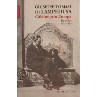 CALATOR PRIN EUROPA. EPISTOLAR 1925-1930 CALATOR PRIN EUROPA. EPISTOLAR 1925-1930