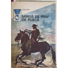MIROS DE PRAF DE PUSCA. TEXTE DIN LITERATURA WESTERN