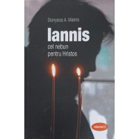 IANNIS, CEL NEBUN PENTRU HRISTOS VOL.2 IANNIS, CEL NEBUN PENTRU HRISTOS VOL.2