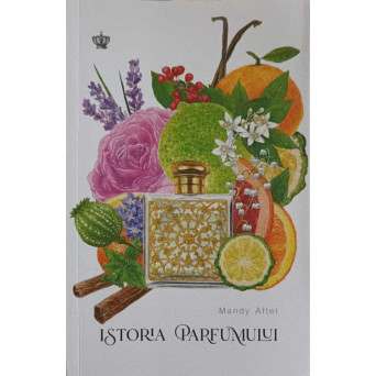 ISTORIA PARFUMULUI
