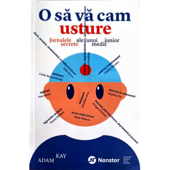 O SA VA CAM USTURE. JURNALELE SECRETE ALE UNUI MEDIC JUNIOR