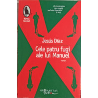 CELE PATRU FUGI ALE LUI MANUEL CELE PATRU FUGI ALE LUI MANUEL