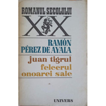 JUAN TIGRUL. FELCERUL ONOAREI SALE