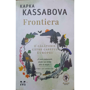 FRONTIERA. O CALATORIE CATRE CAPATUL EUROPEI