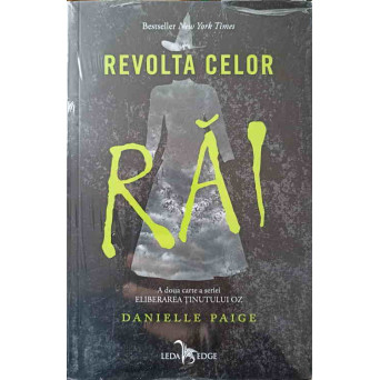 REVOLTA CELOR RAI. A DOUA CARTE A SERIEI ELIBERAREA TINUTULUI OZ
