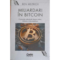 MILIARDARI IN BITCOIN. O POVESTE ADEVARATA DESPRE TALENT, TRADARE SI RASCUMPARARE MILIARDARI IN BITCOIN. O POVESTE ADEVARATA DESPRE TALENT, TRADARE SI RASCUMPARARE