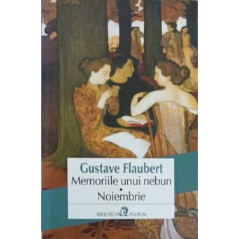 MEMORIILE UNUI NEBUN. NOIEMBRIE