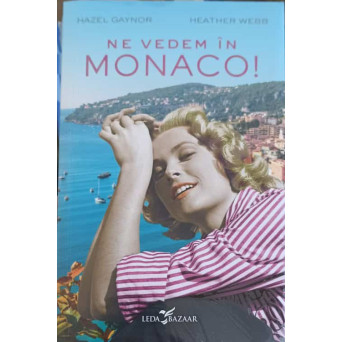 NE VEDEM IN MONACO!