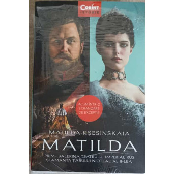 MATILDA. PRIM-BALERINA TEATRULUI IMPERIAL RUS SI AMANTA TARULUI NICOLAE AL 99-LEA