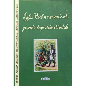 ROBIN HOOD SI AVENTURILE SALE, POVESTITE DUPA STRAVECHI BALADE
