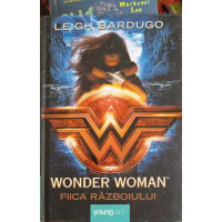 WONDER WOMAN: FIICA RAZBOIULUI WONDER WOMAN: FIICA RAZBOIULUI