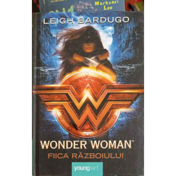 WONDER WOMAN: FIICA RAZBOIULUI