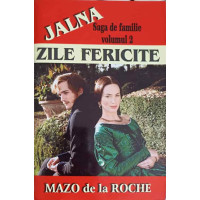 JALNA. ZILE FERICITE VOL.2 JALNA. ZILE FERICITE VOL.2