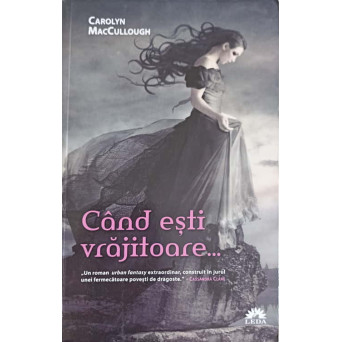 CAND ESTI VRAJITOARE...