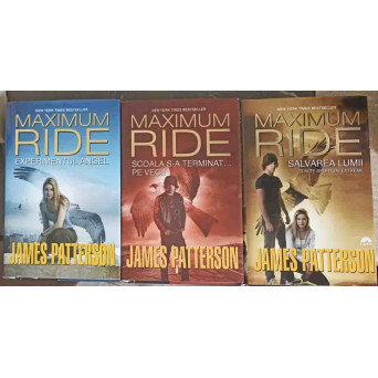 MAXIMUM RIDE VOL.1-3 EXPERIMENTUL ANGEL, SCOALA S-A TERMINAT... PE VECI!, SALVAREA LUMII SI ALTE SPORTURI EXTREME
