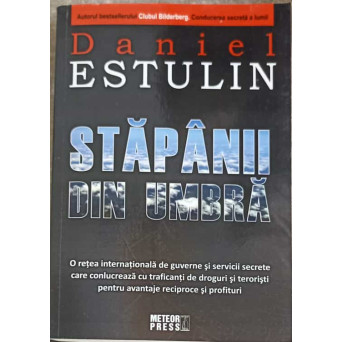 STAPANII DIN UMBRA