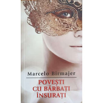 POVESTI CU BARBATI INSURATI