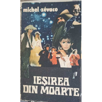 IESIREA DIN MOARTE. ROMAN ISTORIC DE AVENTURI