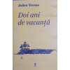 DOI ANI DE VACANTA