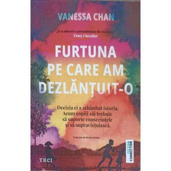 FURTUNA PE CARE AM DEZLANTUIT-O