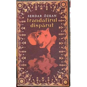 TRANDAFIRUL DISPARUT