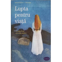 LUPTA PENTRU VIATA LUPTA PENTRU VIATA
