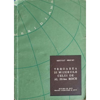 TEROAREA SI MIZERIILE CELUI DE AL III-LEA REICH TEROAREA SI MIZERIILE CELUI DE AL III-LEA REICH