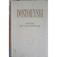 AMINTIRI DIN CASA MORTILOR