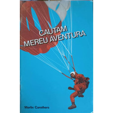 CAUTAM MEREU AVENTURA