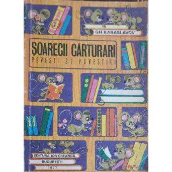 SOARECII CARTURARI - POVESTI SI POVESTIRI