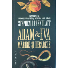 ADAM SI EVA: MARIRE SI DECADERE