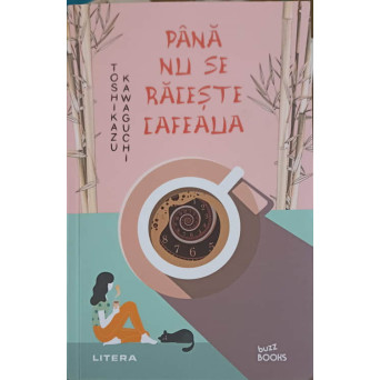 PANA NU SE RACESTE CAFEAUA