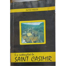 S-A INTAMPLAT LA SAINT CASIMIR