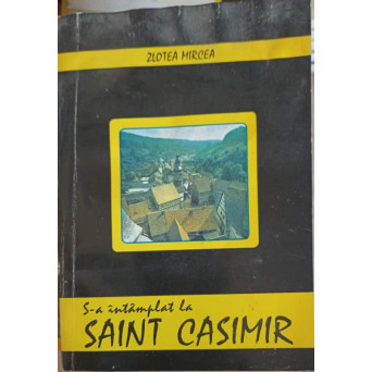 S-A INTAMPLAT LA SAINT CASIMIR