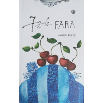 7 ZILE FARA