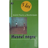 MUZEUL NEGRU MUZEUL NEGRU