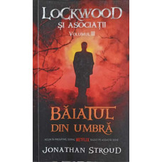 LOCKWOOD SI ASOCIATII VOL.3 BAIATUL DIN UMBRA