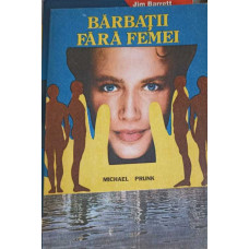 BARBATII FARA FEMEI